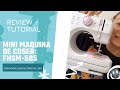 UNBOXING | TUTORIAL: Cómo usar la Mini máquina de coser FHSM-505