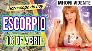 LLEGA EL DINERO 💲💲💲  MHONI VIDENTE ❤️ Horóscopo de hoy ESCORPIO 16 DE ABRIL 2022 💚  Horóscopo diario