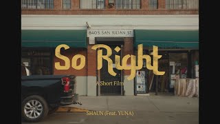 SHAUN - So Right (Feat. YUNA): A Short Film (華納官方中字版)