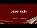 grup ekin İstanbul Şafakları gün bizim © 1993 kalan müzik