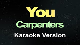 You - Carpenters (Karaoke)