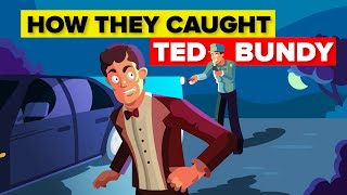 How They Caught Ted Bundy and Other Serial Killers Getting Caught Stories