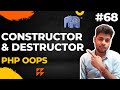 php oop in hindi | constructor and destructor in php - 68 | #php #constructor #destructor