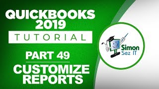 QuickBooks 2019 Training Tutorial Part 49: How to Create Reports in QuickBooks