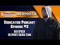 Ben Spicer Interview The Dedicated Podcast Episode 2