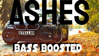 Stellar - Ashes (Bass Boosted)