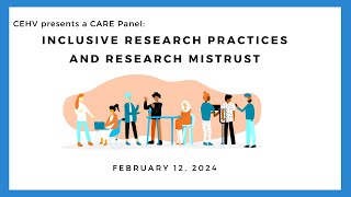 CARE Panel: Inclusive Research Practices and Considering Research Mistrust