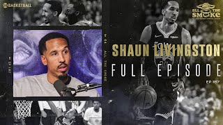 Shaun Livingston | Ep 187 | ALL THE SMOKE Full Episode | SHOWTIME Basketball