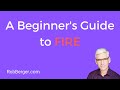 A Beginner's Guide to FIRE (Financial Independence Retire Early)