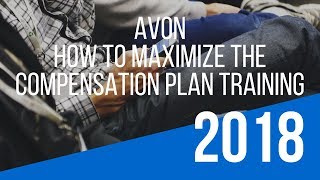 “Avon Compensation Plan” Training – How To Maximize the Avon Opportunity