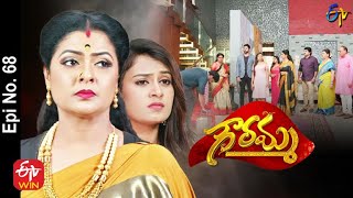 Gowramma | 22nd June 2021 | Full Episode No 68 | ETV Telugu