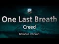 Creed-One Last Breath (Karaoke Version)