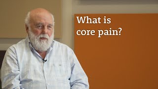 What is core pain?