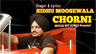 Chorni Song || Sidhu Moose Wala || official Song Video || Latest Punjabi New Song 2023 ||