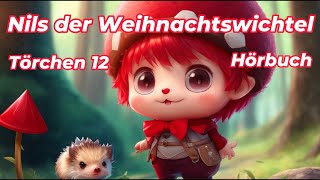 🎄✨ Nils der Weihnachtswichtel - Törchen Nr. 12 ✨🎄