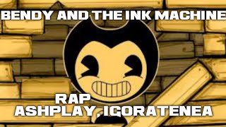 Bendy and the ink machine Rap | AshPlay & Igoratenea #bendyandtheinkmachine (Vídeo Oficial)