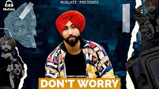 Don't Worry (Full Video) R Preet Lahoria | Latest Punjabi Songs 2024 | This is Us | MuSlate