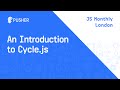 Learning how to ride: an introduction to Cycle.js - JS Monthly London