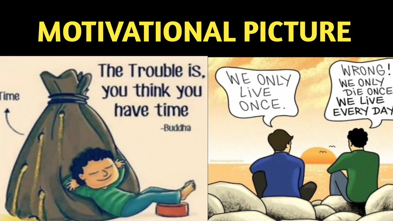 Top Motivational Pictures With Deep Meanings Motivational Picture