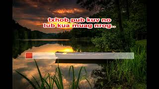 LUE VANG - TXHOB NCAIM KUV MUS (KARAOKE)