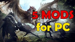 Top 5 GUILT-FREE Mods for PC Players - Monster Hunter World Iceborne