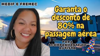 SAIBA COMO TER O DESCONTO DE ACOMPANHANTE DO AUTISTA/ PCD NAS COMPANHIAS AÉREAS.