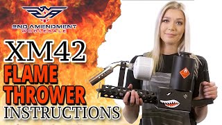 XM42 Lite Flamethrower Instructional Video!