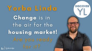 Yorba Linda Housing Market Update for April 2022