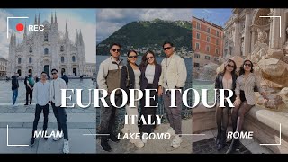 EUROPE TOUR 2024 - ITALY [MILAN, LAKE COMO, ROME]