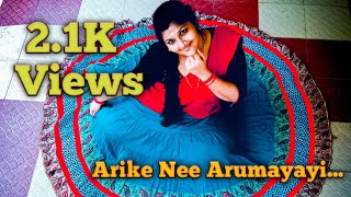 Arike..  Nee. Arumayayi.... |Nadana Saathwika| Sandra|