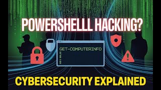 PowerShell Hacking? | Cybersecurity Explained with Get-ComputerInfo