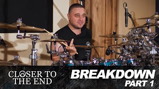 Closer to the End [Drum Breakdown by Vito De Francesco] (1 of 3)