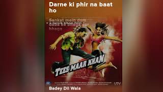 badey Dil wala.(song) [From "tees maar khan"]||#Song #Music #Entertainment #love #hitsong