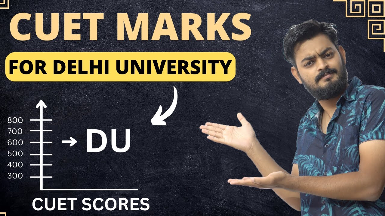 Minimum CUET Marks Required For DU Admissions - Atleast Itne Marks Le ...