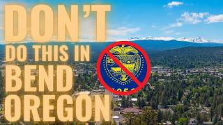 6 Things You Should NOT DO in Bend Oregon! [Watch Before Moving!🚨]
