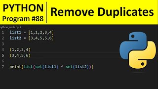 Python Program #88 - Remove Duplicate Elements From a List in Python