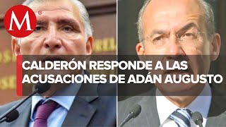 "Ya siéntese, señor": Calderón a Adán Augusto por mencionar investigaciones en su contra