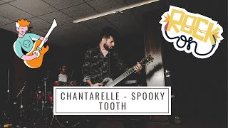 CHANTARELLE - SPOOKY TOOTH