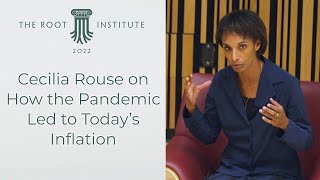 Dr. Cecilia Rouse: How the Pandemic Led to Inflation