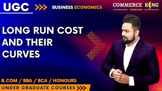 #27, Theory of cost - long run cost curve | ugc | bcom | bba | ba | bca | honours |