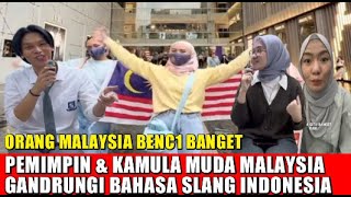 ORAng MALAYSIA MARAH2 !! PEMIMPIN DAN ANAK MUDA MALAYSIA GANDRUNGI BAHASA SLANG INDONESIA