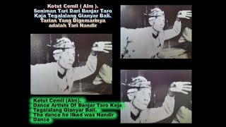 Ketut Cemil (Alm) Seniman Tari Nandir dari Desa Taro Kaja Tegalalang Gianyar