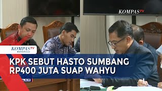 Sidang Praperadilan, KPK Sebut Hasto Sumbang Rp400 Juta untuk Suap Eks Komisioner KPU Wahyu Setiawan