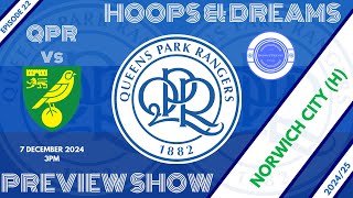 QPR Preview Show - Norwich (H)