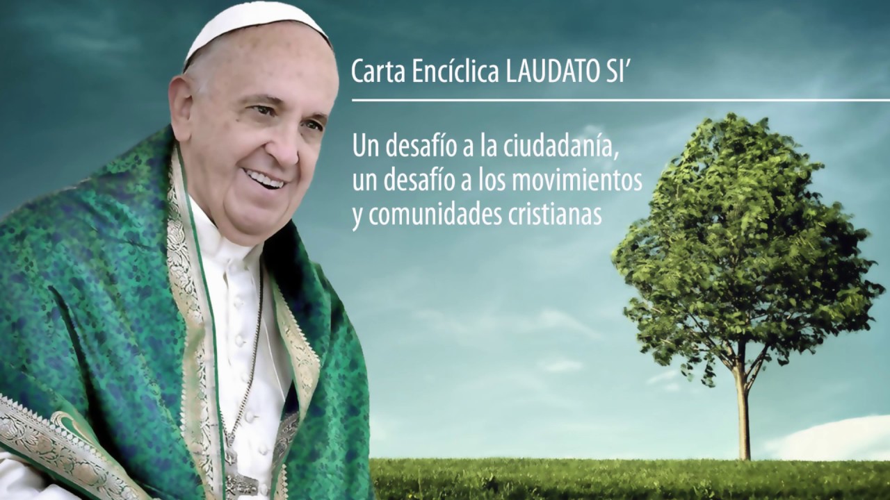 Laudato Si' Capítulo 1 - YouTube