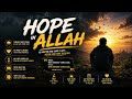 Hope in Allah | Emotional Islamic Rap Nasheed About Trust Mercy & Strength