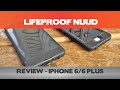 Get Nuud with your iPhone! Lifeproof Nuud Review - iPhone 6/6 Plus