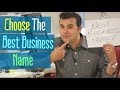 How to Choose the Best Business Name How to Choose the Best Business Name