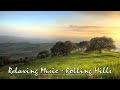 Rolling hills and fields - relaxing music video