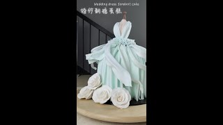 婚纱翻糖蛋糕Wedding dress fondant cake